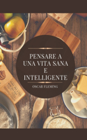 Pensare a Una Vita Sana E Intelligente