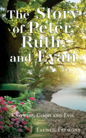 The Story of Peter, Ruth, and Evan