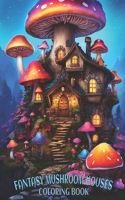 Fantasy Mushroom Houses Coloring Book