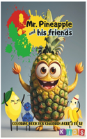 Mr. Pineapple and His Friends