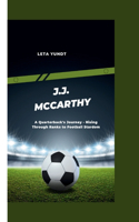 J.J. McCarthy: A Quarterback's Journey - Rising Through Ranks to Football Stardom
