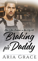 Braking for Daddy