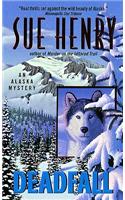 Deadfall: An Alaska Mystery