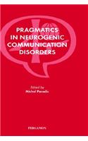 Pragmatics in Neurogenic Communication Disorders