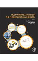 Multivariate Analysis in the Pharmaceutical Industry