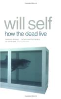 How the Dead Live