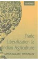 Trade Liberalization and Indian Agriculture