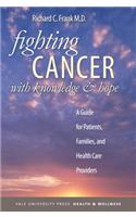 Fighting Cancer with Knowledge & Hope