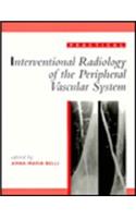 Practical Interventional Radiology of the Peripheral Vascular System