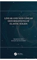 Linear and Non-Linear Deformations of Elastic Solids