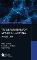 Transformers for Machine Learning