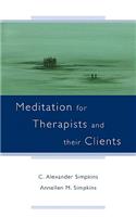 Meditation for Therapists and their Clients