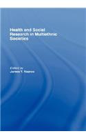 Health and Social Research in Multiethnic Societies
