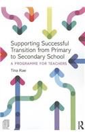 Supporting Successful Transition from Primary to Secondary School