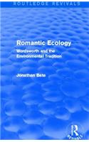 Romantic Ecology (Routledge Revivals)