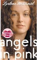 Angels in Pink: Kathleen's Story: Kathleen's Story(English)