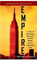 Empire: A Tale of Obsession, Betrayal, and the Battle for an American Icon