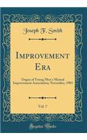 Improvement Era, Vol. 7: Organ of Young Men's Mutual Improvement Association; November, 1903 (Classic Reprint): Organ of Young Men's Mutual Improvement Association; November, 1903 (Classic Reprint)