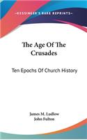 The Age Of The Crusades