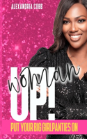 Woman Up