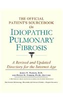The Official Patient's Sourcebook on Idiopathic Pulmonary Fibrosis