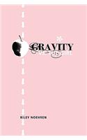 Gravity vs. the Girl