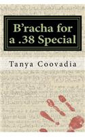 B'racha for a .38 Special: A Guide for the Perplexed