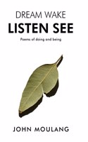 Dream Wake Listen See