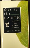 Out of the Earth: Essential Book of Herbal Medicine
