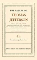 The Papers of Thomas Jefferson, Volume 45