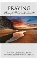Praying Through Word & Spirit