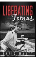 Liberating Tomas