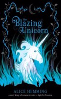 The Blazing Unicorn: (Dark Unicorns)