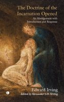 Doctrine of the Incarnation Opened: An Abridgement with Introduction and Response