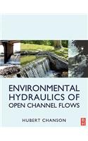 Environmental Hydraulics for Open Channel Flows