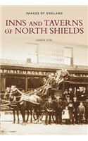 Inns and Taverns of North Shields: (Images of England)