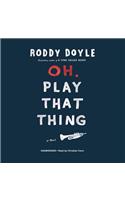Oh, Play That Thing