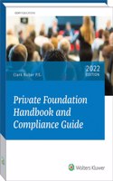 Private Foundation Handbook and Compliance Guide, 2022