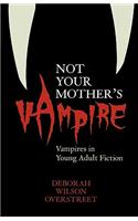 Not Your Mother's Vampire