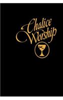 Chalice Worship