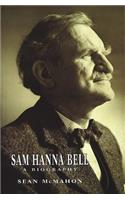 Sam Hanna Bell: A Biography