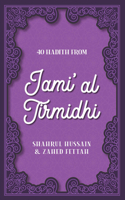 40 Hadith from Jami' al Tirmidhi