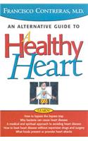 Healthy Heart: An Alternative Guide to a Healty Heart