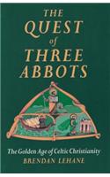 The Quest of Three Abbots