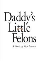 Daddy's Little Felons