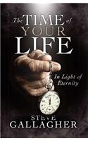 Time of Your Life in Light of Eternity