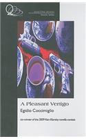 A Pleasant Vertigo