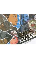 Black Comix: African American Independent Comics, Art and Culture