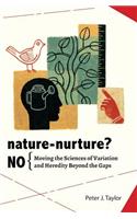 Nature-Nurture? No