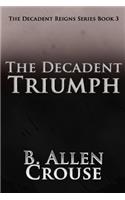 The Decadent Triumph
